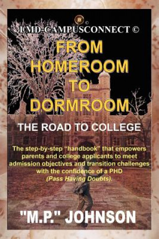Kniha From Homeroom To Dormroom "M P " Johnson