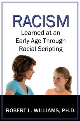 Carte Racism Learned at an Early Age Through Racial Scripting Williams