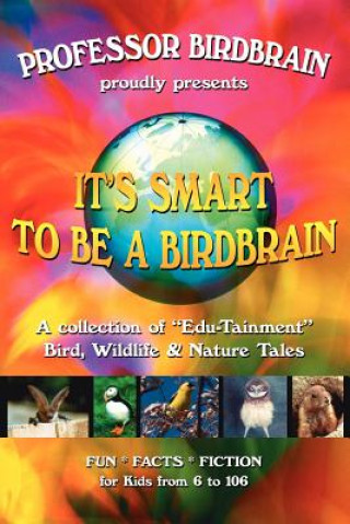 Книга It's Smart to be a Birdbrain Professor Birdbrain