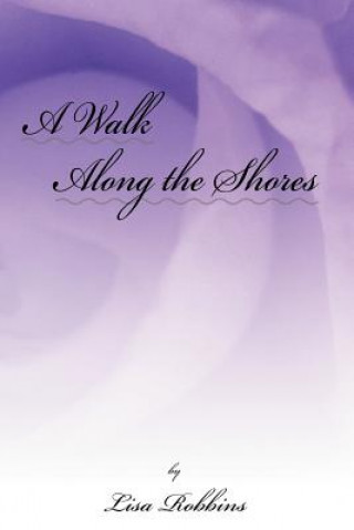 Kniha Walk Along the Shores Lisa Robbins