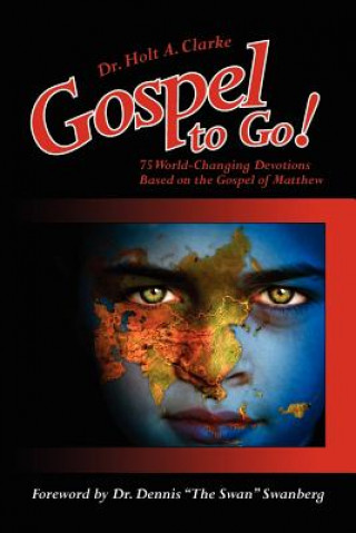 Livre Gospel to Go! Dr Holt Alexander Clarke