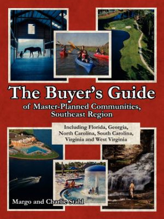 Knjiga Buyer's Guide of Master-Planned Communities, Southeast Region Margo Stahl