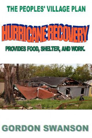 Kniha Hurricane Recovery Gordon Swanson