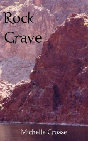 Kniha Rock Grave Michelle Crosse