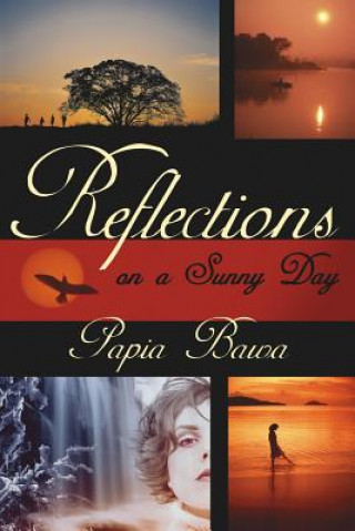 Book Reflections on A Sunny Day Papia Bawa