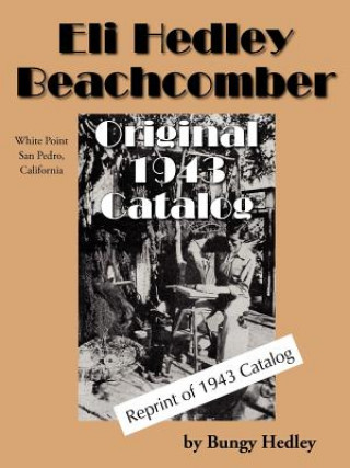 Kniha Eli Hedley Beachcomber Original 1943 Catalog Bungy Hedley