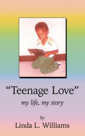 Knjiga "Teenage Love" Linda L Williams