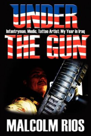 Kniha Under The Gun Malcolm Rios
