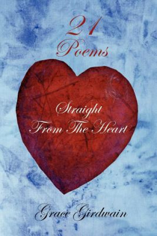 Book Poems Straight From The Heart Grace Girdwain