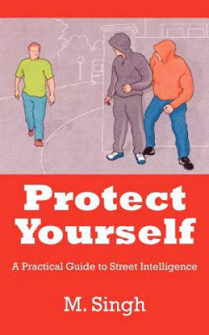 Knjiga Protect Yourself M Singh