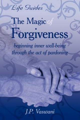 Книга Magic Of Forgiveness J. P. Vaswani