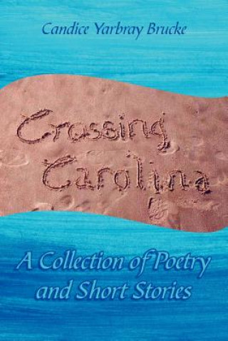 Carte Crossing Carolina Candice Yarbray Brucke