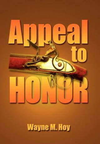 Kniha Appeal to Honor Wayne M Hoy