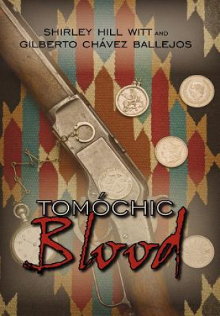 Könyv Tomochic Blood Gilberto Chavez Ballejos