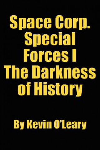 Könyv Space Corp. Special Forces I Kevin O'Leary