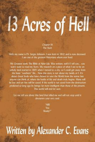 Knjiga 13 Acres of Hell Alexander C. Evans