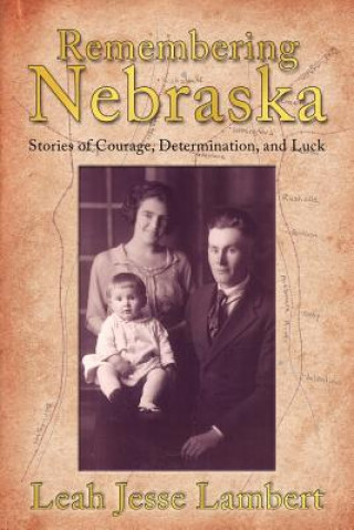 Libro Remembering Nebraska Leah Jesse Lambert