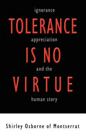 Carte Tolerance is No Virtue Shirley Osborne of Montserrat