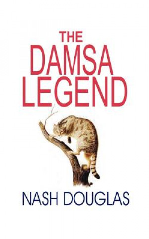 Knjiga Damsa Legend Nash Douglas