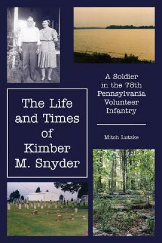 Libro Life and Times of Kimber M. Snyder Mitch Lutzke