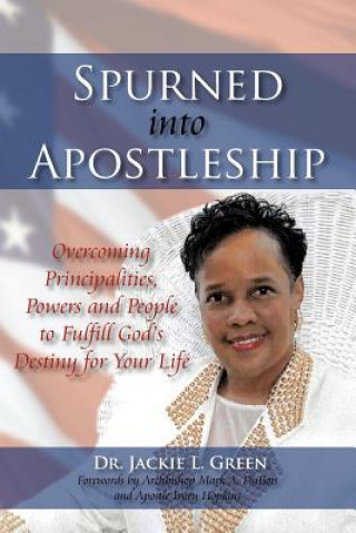 Libro Spurned Into Apostleship Dr Jackie L Green