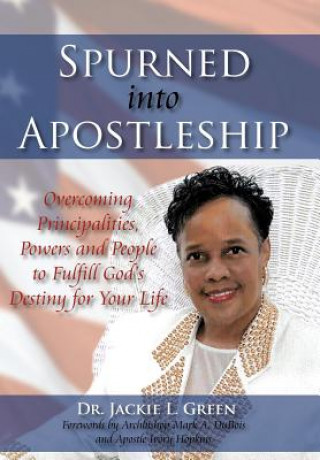 Libro Spurned Into Apostleship Dr Jackie L Green