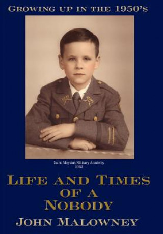 Carte Life and Times of a Nobody John Malowney