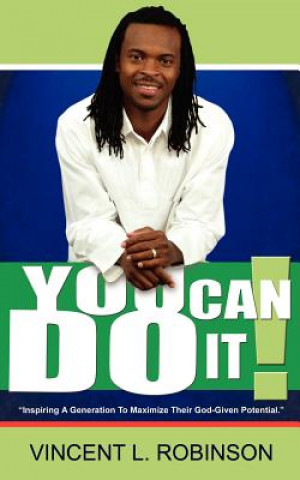 Книга You Can Do It! Vincent L Robinson