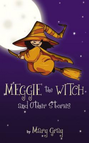 Livre Meggie the Witch and Other Stories Mary Gray