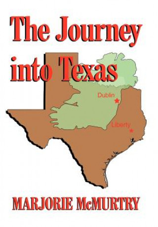 Kniha Journey into Texas Marjorie McMurtry