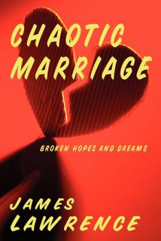 Книга Chaotic Marriage James Lawrence