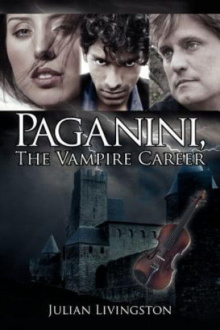 Carte Paganini, the Vampire Career Julian Livingston