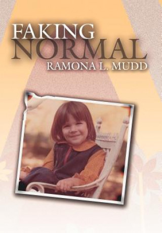 Kniha Faking Normal Ramona L. Mudd