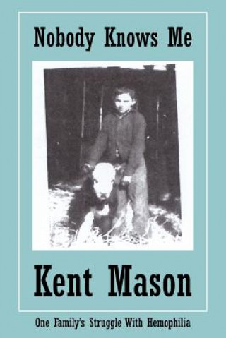 Buch Nobody Knows Me Kent Mason