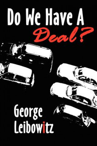 Kniha Do We Have A Deal? George Leibowitz