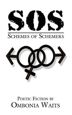 Knjiga SOS-Schemes of Schemers Ombonia Waits