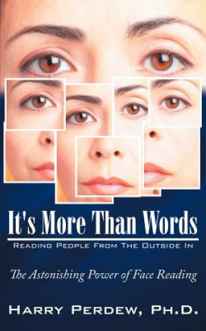 Книга It's More Than Words - Reading People From The Outside In Harry Perdew Ph D