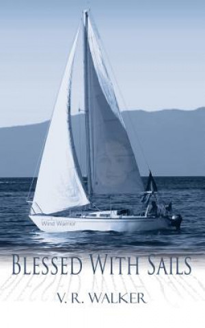 Book Blessed With Sails V R Walker