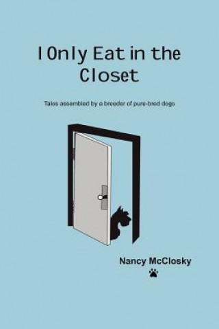 Carte I Only Eat In The Closet Nancy McClosky