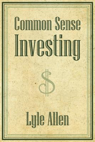 Könyv Common Sense Investing Lyle Allen