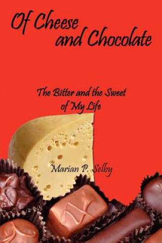 Carte Of Cheese and Chocolate Marian P Selby