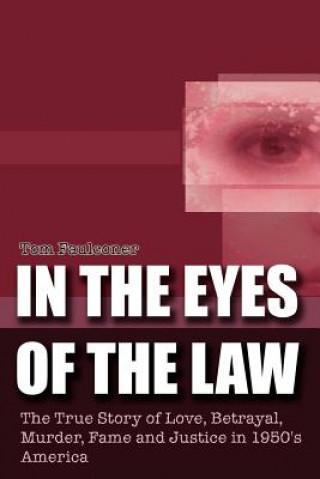 Książka In the Eyes of the Law Tom Faulconer