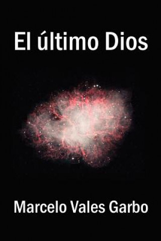 Kniha Ultimo Dios Marcelo Vales Garbo