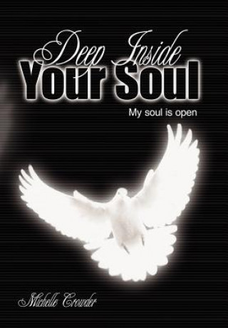 Книга Deep Inside Your Soul Michelle Crowder