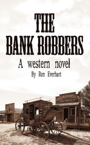 Книга Bank Robbers Ron Everhart