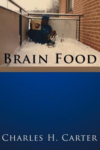 Книга Brain Food Charles H. Carter