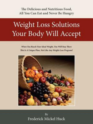 Carte Weight Loss Solutions Your Body Will Accept Frederick Mickel Huck