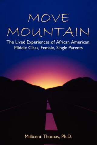 Knjiga Move Mountain Millicent Thomas Ph D