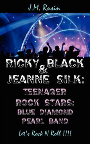 Kniha Ricky Black and Jeanne Silk J.M. Rusin