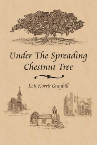 Carte Under the Spreading Chestnut Tree Lois Norris Graybill